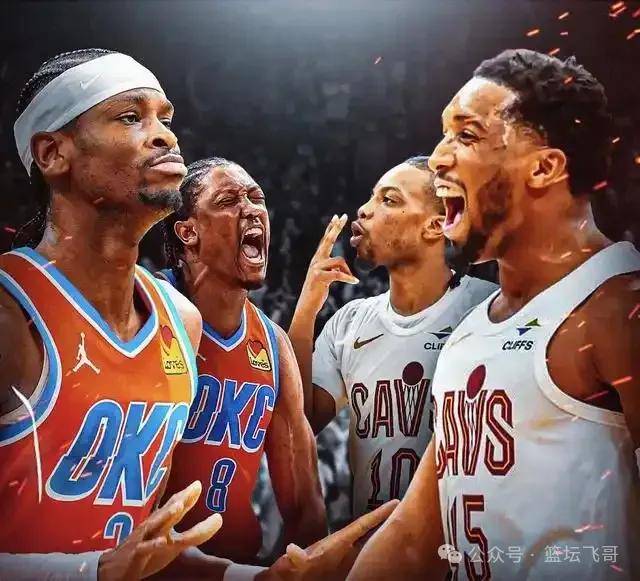 「飞哥」NBA：雷霆VS骑士 东西部头牌之战！联盟新王诞生？